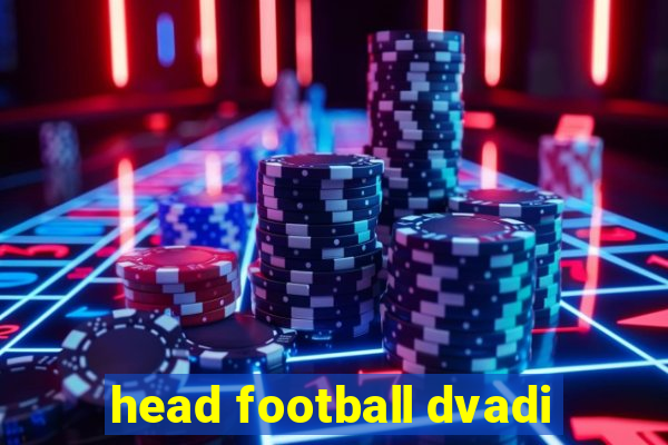 head football dvadi